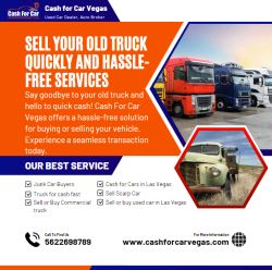 Sell Your Old Truck Quickly and Hassle-Free Services